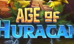 Spiel Age of Huracan