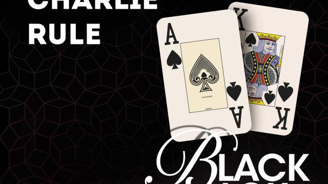 Lernen Sie die Charlie-Regel beim Blackjack kennen
