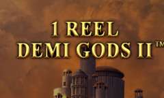 Spiel 1 Reel Demi Gods II