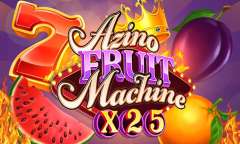 Spiel Azino Fruit Machine X25