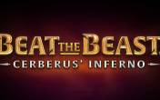 Beat the Beast Cerberus’ Inferno
