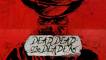 Dead, Dead or Deader