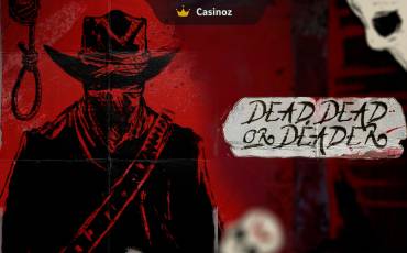 Dead, Dead or Deader