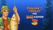 Fishin' Frenzy The Big Catch 3