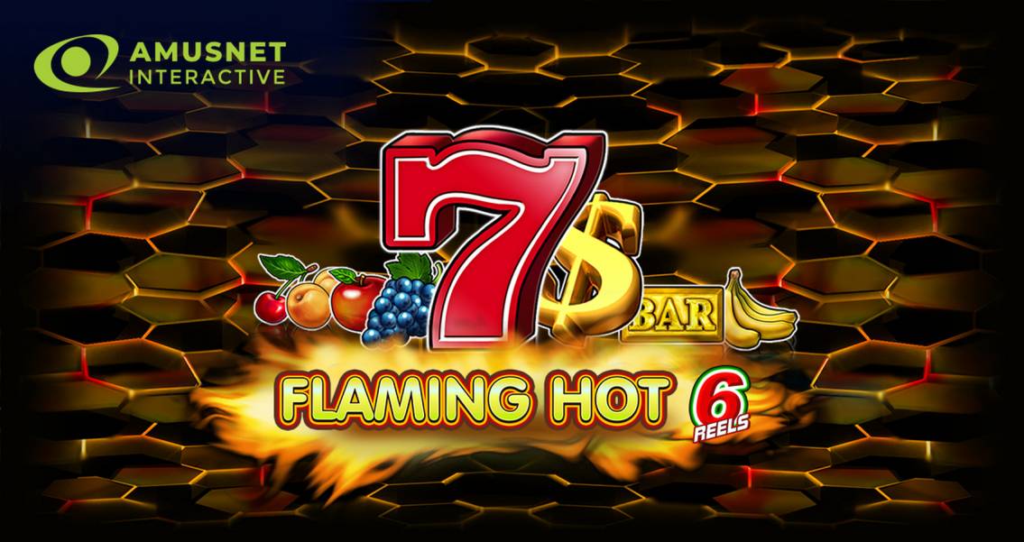 Flaming Hot 6 Reels