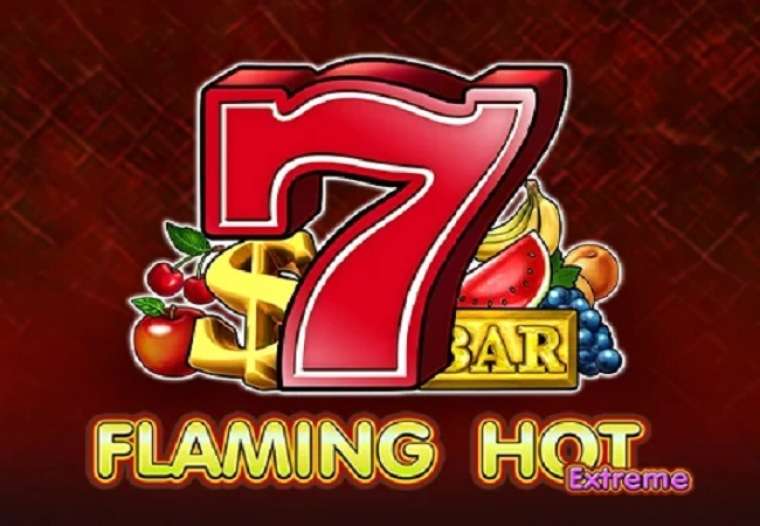 Flaming Hot Extreme (EGT)