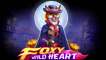 Foxy Wild Heart