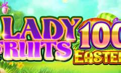 Spiel Lady Fruits 100 Easter