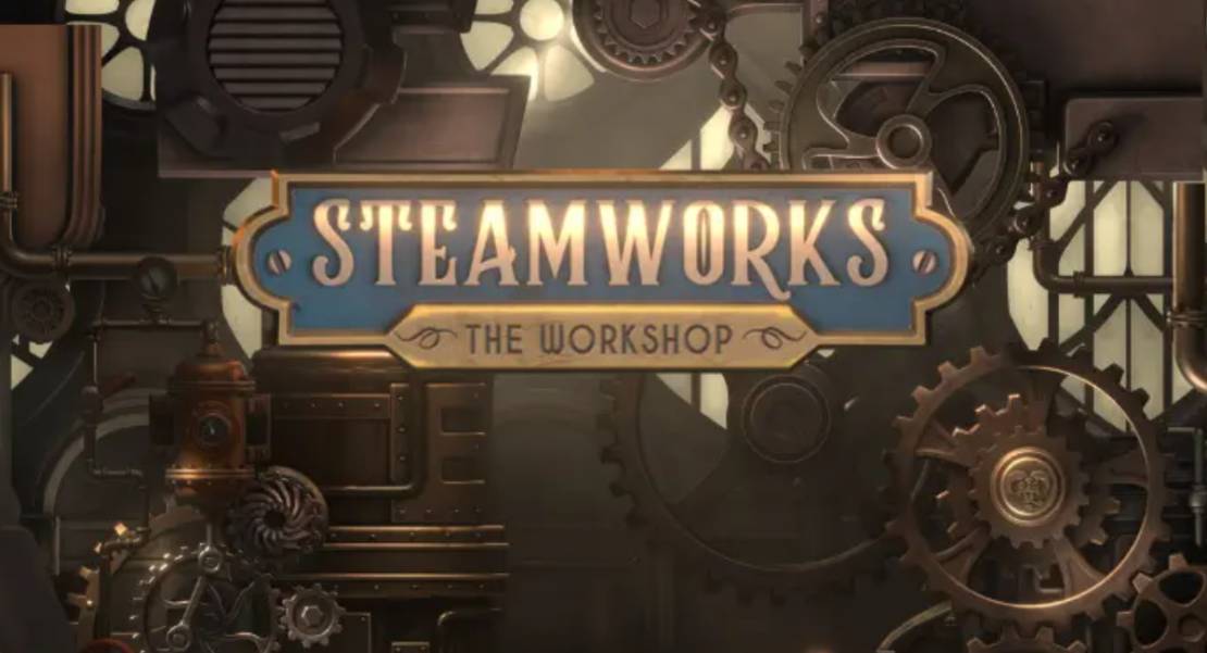 Steamworks – The Workshop