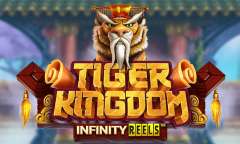 Spiel Tiger Kingdom Infinity Reels