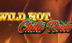 Spiel Wild Hot Chilli Reels